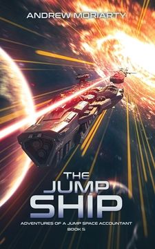 portada The Jump Ship: Adventures of a Jump Space Accountant Book 5 (en Inglés)