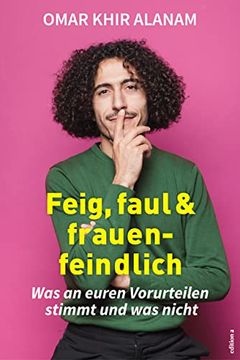 portada Feig, Faul und Frauenfeindlich: Was an Euren Vorurteilen Stimmt und was Nicht (en Alemán)