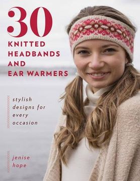 portada 30 Knitted Headbands and Ear Warmers: Stylish Designs for Every Occasion