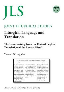portada Joint Liturgical Studies 77: Liturgical Language and Translation: The Issues Arising from the Revised English Translation of the Roman Missal (en Inglés)