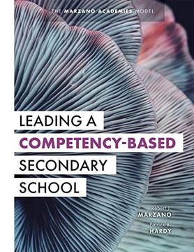 Comprar Leading A Competency-Based Secondary School: The Marzano ...