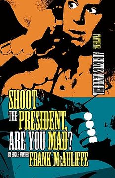 portada shoot the president, are you mad? (en Inglés)