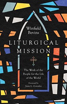 portada Liturgical Mission: The Work of the People for the Life of the World