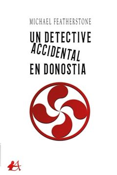 portada Un Detective Accidental en Donostia (in Spanish)