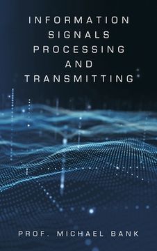 portada Information Signals Processing and Transmitting (in English)
