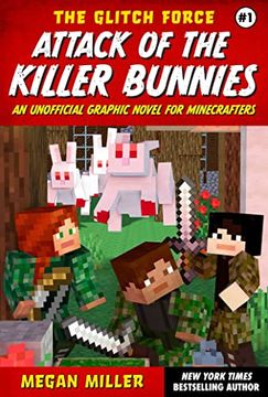 portada Attack of the Killer Bunnies: An Unofficial Graphic Novel for Minecrafters (1) (The Glitch Force) 