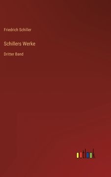 portada Schillers Werke: Dritter Band (en Alemán)