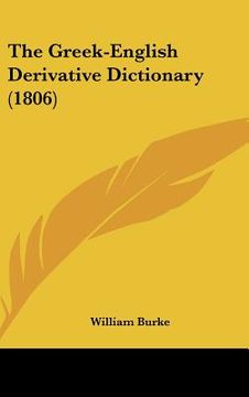 portada the greek-english derivative dictionary (1806) (en Inglés)