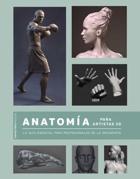 portada Anatomía Para Artistas 3d: La Guía Esencial Para Profesionales de la Infografía (in Spanish)