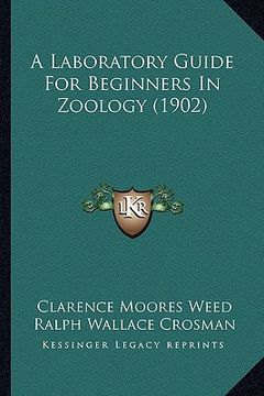 portada a laboratory guide for beginners in zoology (1902) (in English)