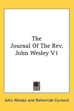portada the journal of the rev. john wesley v1 (en Inglés)