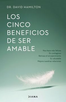 portada Los Cinco Beneficios de ser Amable (in Spanish)