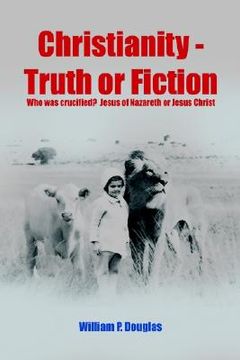 portada christianity - truth or fiction (in English)