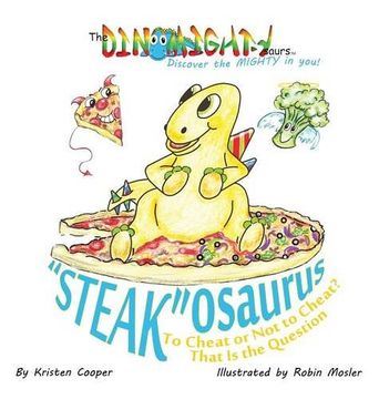 portada "Steak"osaurus: To Cheat or Not to Cheat? That Is the Question (The DinoMightysaurs)