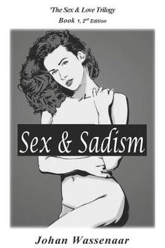 portada Sex & Sadism: First Title of Sex & Love Trilogy (in English)