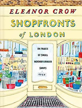 portada Shopfronts of London: In Praise of Small Neighbourhood Shops (en Inglés)