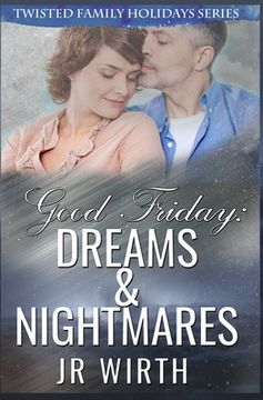 portada Good Friday: Dreams and Nightmares (en Inglés)