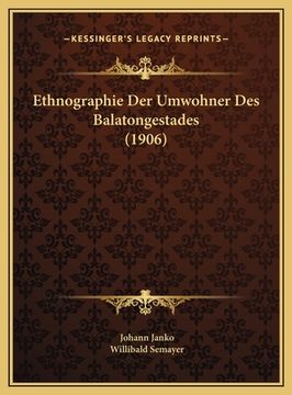 portada Ethnographie Der Umwohner Des Balatongestades (1906) (en Alemán)