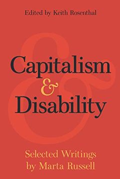 portada Capitalism and Disability: Selected Writings by Marta Russell 