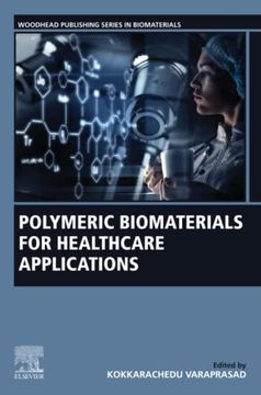 portada Polymeric Biomaterials for Healthcare Applications (Woodhead Publishing Series in Biomaterials) (en Inglés)