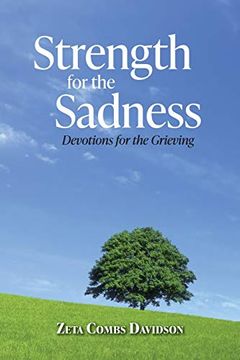 portada Strength for the Sadness: Devotions for the Grieving (en Inglés)