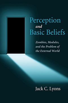 portada Perception and Basic Beliefs: Zombies, Modules, and the Problem of the External World (en Inglés)