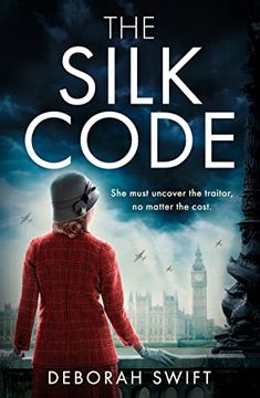portada The Silk Code: An Utterly Sweeping and Heart-Breaking ww2 Historical Fiction Novel for 2023! (Ww2 Secret Agent Series)