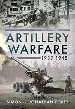 portada Artillery Warfare, 1939-1945 (en Inglés)