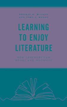 portada Learning to Enjoy Literature: How Teachers Can Model and Motivate