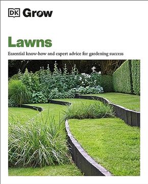 portada Grow Lawns: Essential Know-How and Expert Advice for Gardening Success (dk Grow) (in English)