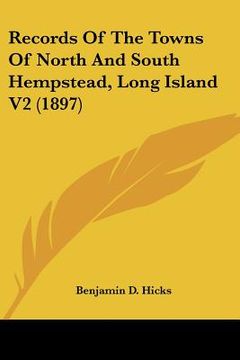 portada records of the towns of north and south hempstead, long island v2 (1897) (en Inglés)