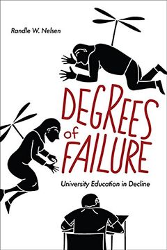 portada Degrees of Failure: University Education in Decline (en Inglés)