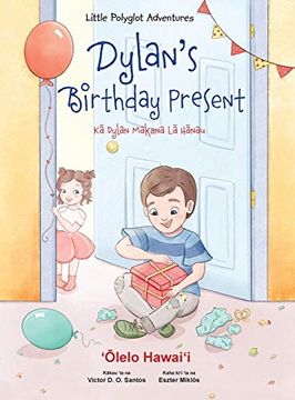 portada Dylan'S Birthday Present - Hawaiian Edition: Children'S Picture Book (1) (Little Polyglot Adventures) 