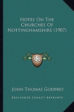 portada notes on the churches of nottinghamshire (1907) (en Inglés)