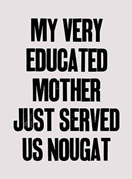 portada Yto Barrada: My Very Educated Mother Just Served us Nougat (en Inglés)