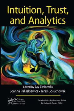 portada Intuition, Trust, and Analytics (Data Analytics Applications) 
