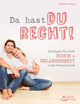 portada Da Hast du Recht! Strategien für Mehr Humor und Gelassenheit in der Partnerschaft (in German)