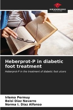portada Heberprot-P in diabetic foot treatment (en Inglés)