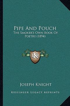 portada pipe and pouch: the smoker's own book of poetry (1894) (en Inglés)