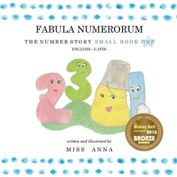portada The Number Story 1 Fabula Numerorum: Small Book one English-Latin (in Latin)