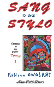 portada Sang d'un stylo (Tome 1): Compilé de 500 poésies (en Francés)