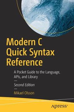 portada Modern C Quick Syntax Reference: A Pocket Guide to the Language, Apis, and Library (in English)