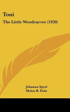 portada toni: the little woodcarver (1920)