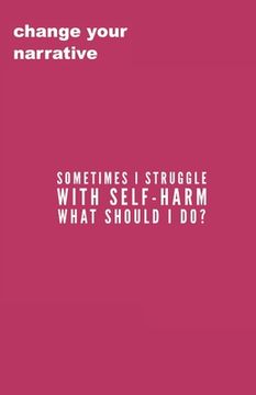 portada Sometimes I Struggle With Self-Harm, What Do I Do? (en Inglés)