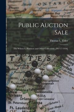 portada Public Auction Sale: the Wilson S. Harrison and Other Collections. [09/17/1936]