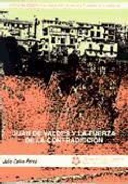 portada Tres Biografías Lingüísticas en Torno a Cuenca. Juan de Valdes y la Fuerza de la Contradicción