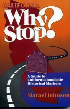 portada california why stop?: a guide to california roadside historical markers