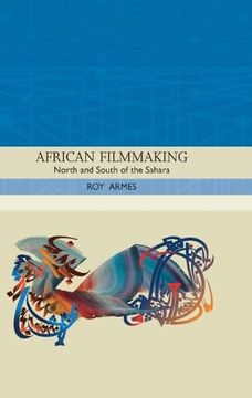 portada African Filmmaking: North and South of the Sahara (Traditions in World Cinema) (en Inglés)