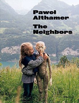 portada Pawel Althamer: The Neighbors 