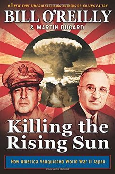 portada Killing The Rising Sun: How America Vanquished World War Ii Japan (en Inglés)